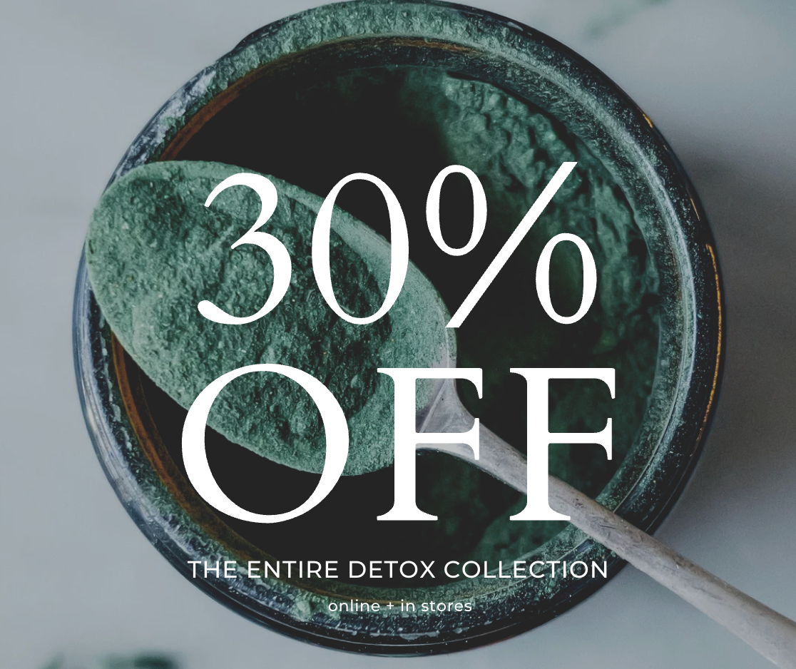 30% OFF THE ENTIRE Detox Collection