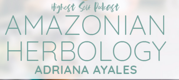 Sahara Rose - Amazonian Herbology with Adriana Ayales