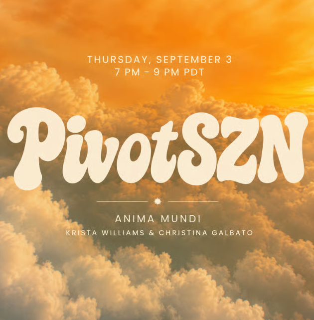 Pivot SZN: An Evening with Krista Williams + Christina Galbato